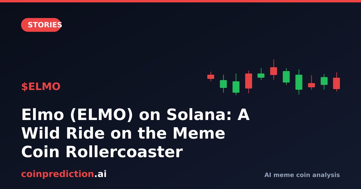 Elmo (ELMO) on Solana: A Wild Ride on the Meme Coin Rollercoaster