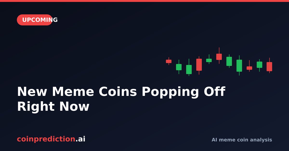 New Meme Coins Popping Off Right Now