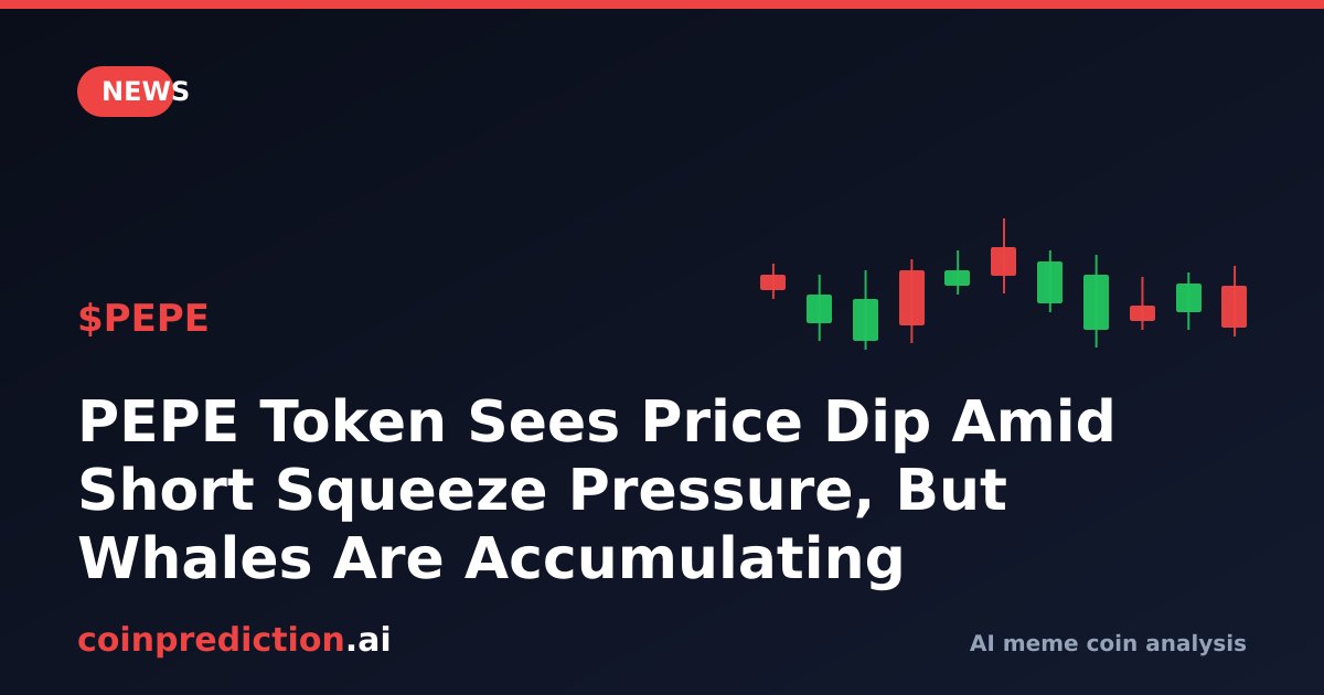 PEPE Token Sees Price Dip Amid Short Squeeze Pressure, But Whales Are Accumulating