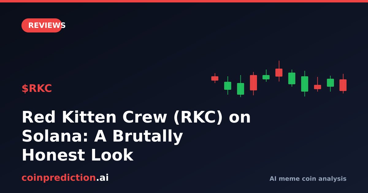 Red Kitten Crew (RKC) on Solana: A Brutally Honest Look