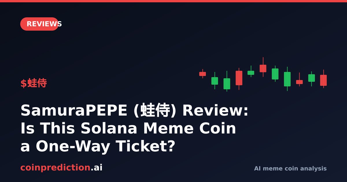 SamuraPEPE (蛙侍) Review: Is This Solana Meme Coin a One-Way Ticket?