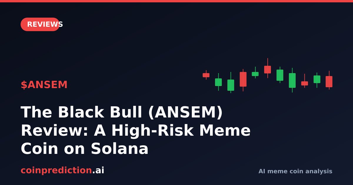 The Black Bull (ANSEM) Review: A High-Risk Meme Coin on Solana